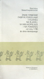 Znaki firmowe fabryk porcelany i fajansu na lsku, w Wielkopolsce i na Pomorzu od roku 1795 do dnia dzisiejszego